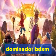 dominador bdsm